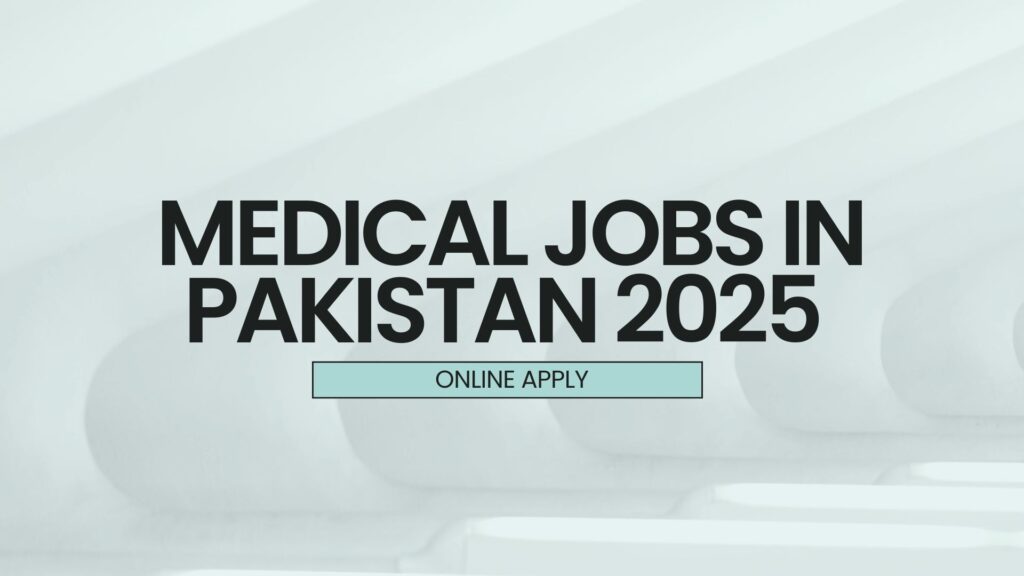 Medical Jobs Pakistan